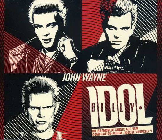 John Wayne - Billy Idol - Musikk - EMI - 5099923457720 - 15. juli 2008