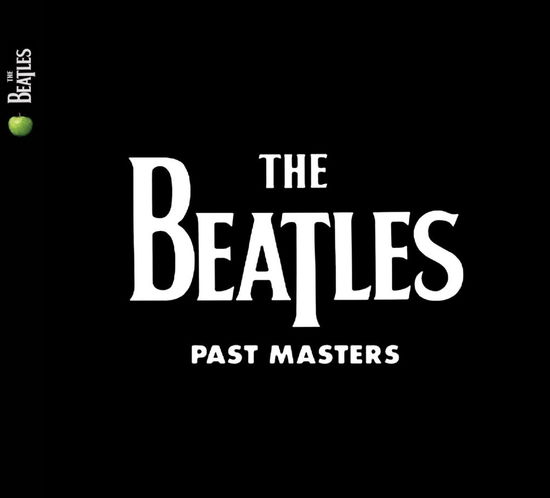 Past Masters - Volumes 1 & 2 - The Beatles - Musiikki - APPLE CORPS - 5099924380720 - maanantai 7. syyskuuta 2009