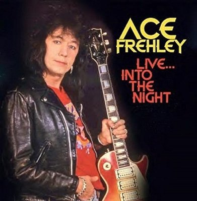 Live… into the Night - Ace Frehley - Música - ROX VOX - 5292317217720 - 30 de julho de 2021