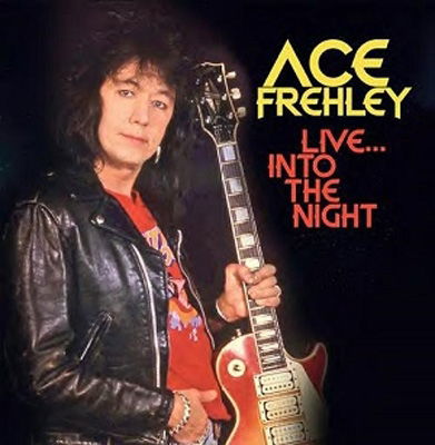 Live… into the Night - Ace Frehley - Musiikki - ROX VOX - 5292317217720 - perjantai 30. heinäkuuta 2021