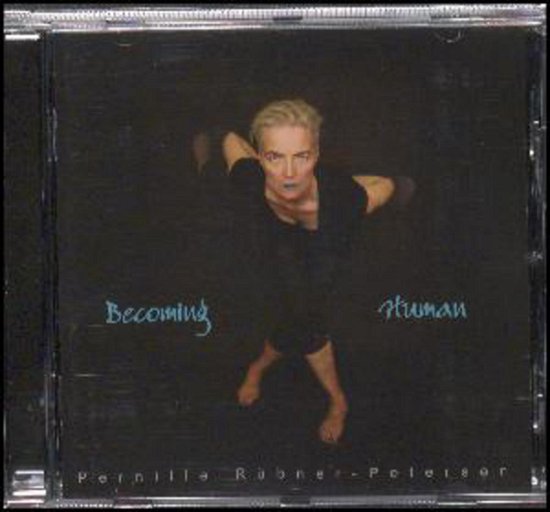 Cover for Pernille Rübner-Petersen · Becoming Human (CD) (2015)