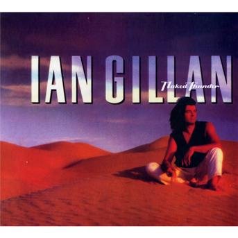 Cover for Ian Gillan · Naked Thunder (CD) [Remastered edition] (2013)
