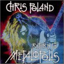 Cover for Chris Poland · Return to Metalopolis (CD) (2006)