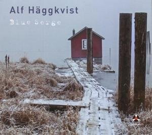 Cover for Alf Haggkvist · Blue Serge (CD) (2017)