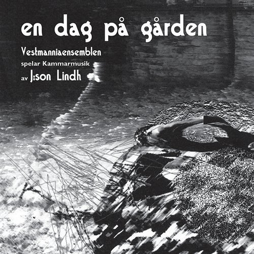 Cover for Lindh / Vestmanniaensemblen · En Dag Pa Garden (CD) (2002)