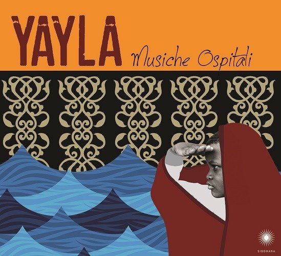 Cover for Yayla · Musiche Ospitali (CD) (2018)