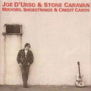 Cover for Caravan Stone D'Urso Joe · Mirrors Shoestrings And Credit Cards (CD) (2018)