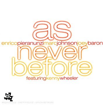 As Never Before - Enrico Pieranunzi - Muziek - CAMJAZZ - 8024709780720 - 8 februari 2008