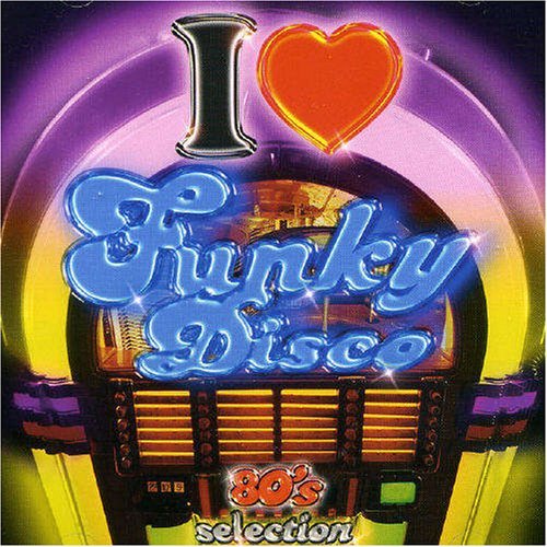 I Love Funky Disco - I Love Funky Disco Vol.1 - Musique - BLANCO Y NEGRO - 8421597043720 - 23 mars 2006