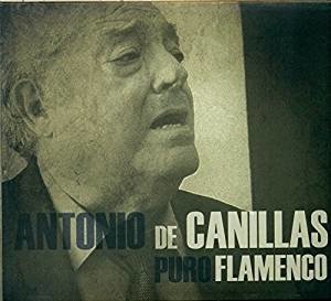 Puro Flamenco - Antonio De Canillas. - Musik - KARONTE - 8428353774720 - 22. november 2019