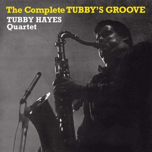 Complete Tubby's Groove - Tubby -Quartet- Hayes - Musik - MASTER JAZZ RECORDS - 8436539311720 - 13. januar 2014