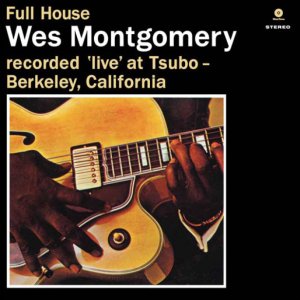 Cover for Wes Montgomery · Full House + 1 Bonus Track (LP) (2013)
