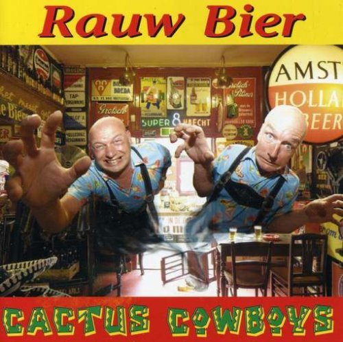 Rauw Bier - Cactus Cowboys - Musik - C.ORL - 8712074200720 - 29. Mai 2008