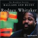Ballads And Blues - Rodney Whitaker - Musiikki - CRISS CROSS - 8712474116720 - maanantai 9. elokuuta 1999