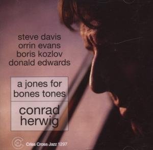 A Jones For Bones Tones - Conrad Herwig - Música - CRISS CROSS - 8712474129720 - 30 de abril de 2014