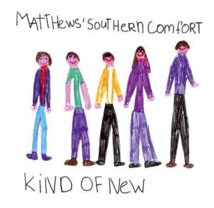 Cover for Matthews Southern Comfort · Kind of New (CD) (2020)