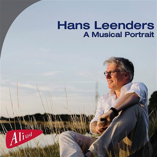 Hans Leenders, A Musical Portrait - Hans Leenders - Music - ALIUD - 8717775551720 - November 11, 2022