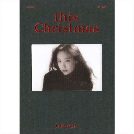 This Christmas - Winter Is Coming - Taeyeon - Musikk - SM ENTERTAINMENT - 8809269508720 - 14. desember 2017