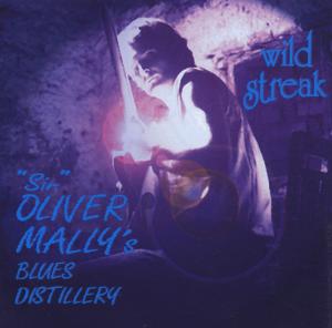 Sir Mally Oliver Blues Distillery · Wild Streak (CD) (2010)