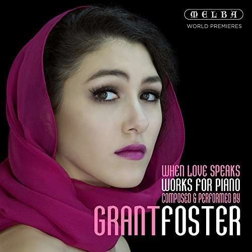 Cover for Grant Foster · When Love Speaks (CD) (2016)