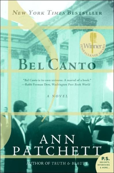 Bel Canto: A Novel - Ann Patchett - Kirjat - HarperCollins - 9780060838720 - tiistai 7. helmikuuta 2023