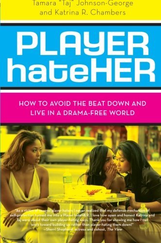 Player Hateher: How to Avoid the Beat Down and Live in a Drama-free World - Katrina R. Chambers - Boeken - Harper Paperbacks - 9780061125720 - 1 juli 2008