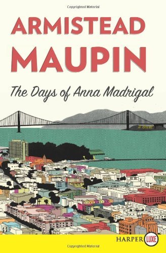 Cover for Armistead Maupin · The Days of Anna Madrigal LP (Tales of the City) (Paperback Bog) [Lgr edition] (2014)