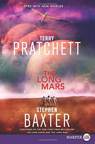 Cover for Stephen Baxter · The Long Mars Lp: a Novel (The Long Earth) (Paperback Book) [Lgr edition] (2021)