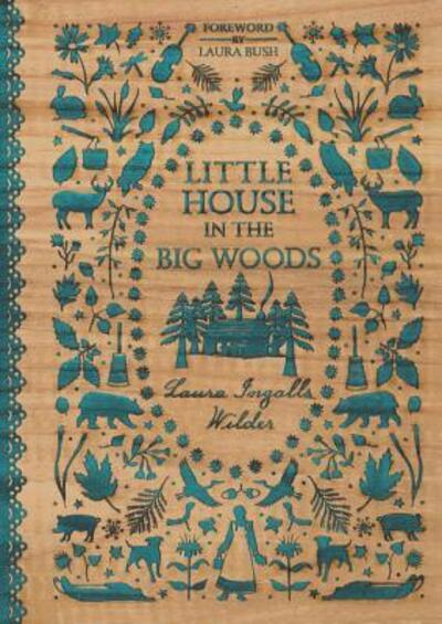 Cover for Laura Ingalls Wilder · Little House in the Big Woods - Little House (Gebundenes Buch) (2017)