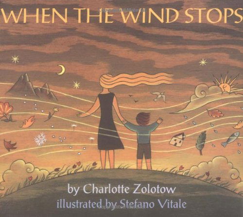 When the Wind Stops - Charlotte Zolotow - Livros - HarperCollins Publishers Inc - 9780064434720 - 31 de janeiro de 1997