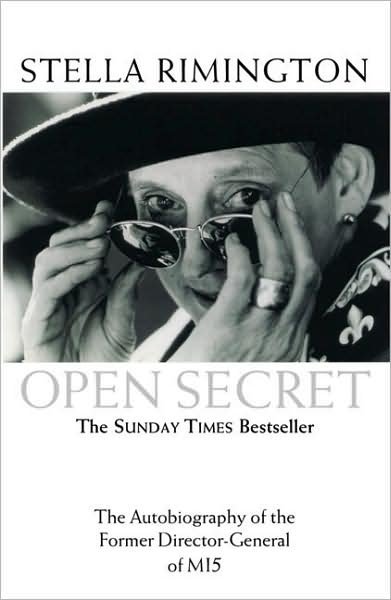 Open Secret: The Autobiography of the Former Director-General of MI5 - Stella Rimington - Books - Cornerstone - 9780099436720 - September 5, 2002