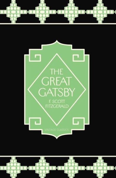 The Great Gatsby - F Scott Fitzgerald - Books - Vintage Publishing - 9780099577720 - May 2, 2013