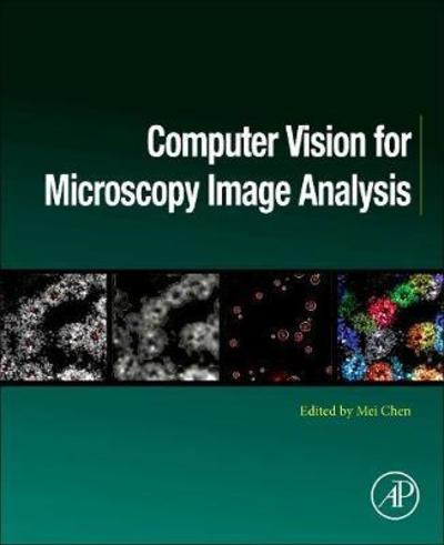 Cover for Mei Chen · Computer Vision for Microscopy Image Analysis - Computer Vision and Pattern Recognition (Paperback Book) (2020)