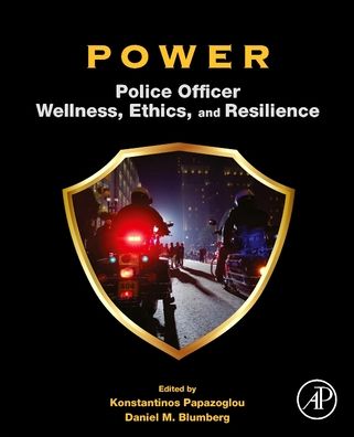 Cover for Konstantinos Papazoglou · POWER: Police Officer Wellness, Ethics, and Resilience (Paperback Book) (2019)