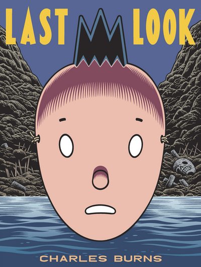 Cover for Charles Burns · Last Look (Pocketbok) (2016)