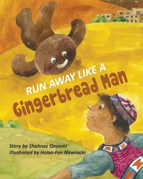 Cover for Shahnaz Qayumi · Run Away Like a Gingerbread Man (Paperback Book) (2018)