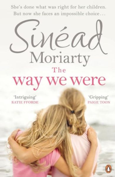 Cover for Sinead Moriarty · The Way We Were (Paperback Book) (2016)