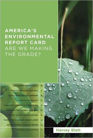 Cover for Blatt, Harvey (Institute of Earth Sciences) · America's Environmental Report Card: Are We Making the Grade? - The MIT Press (Innbunden bok) (2004)
