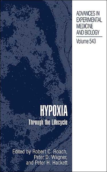 Cover for Robert C Roach · Hypoxia: Through the Lifecycle - Advances in Experimental Medicine and Biology (Hardcover Book) [2003 edition] (2003)