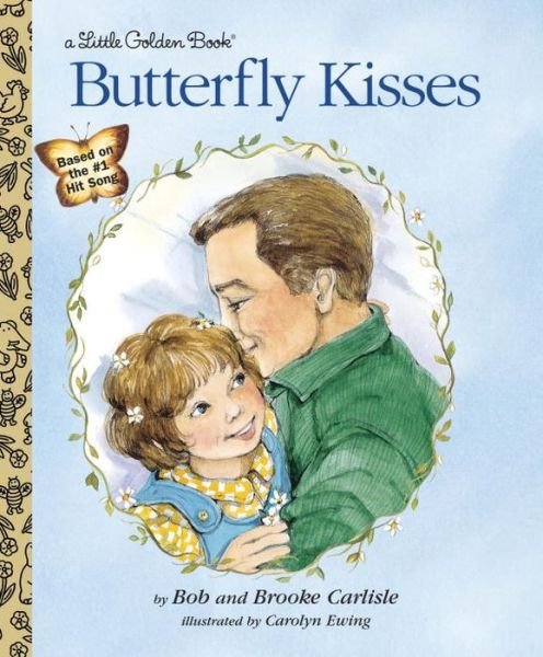 Cover for Bob Carlisle · Butterfly Kisses - Little Golden Book (Hardcover bog) (2001)