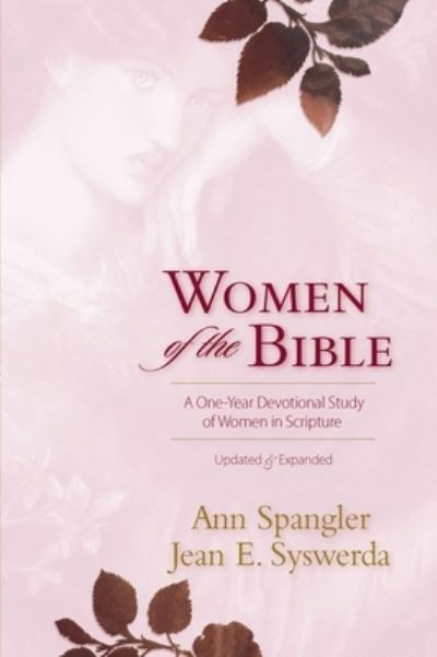 Cover for Ann Spangler · Women of the Bible: A One-year Devotional Study of Women in Scripture (Paperback Book) [Revised edition] (2007)