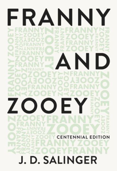 Franny and Zooey - J. D. Salinger - Kirjat - Little, Brown and Company - 9780316450720 - tiistai 6. marraskuuta 2018
