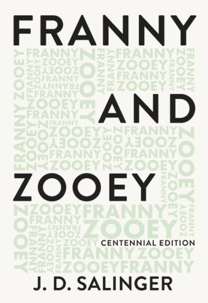 Franny and Zooey - J. D. Salinger - Bücher - Little, Brown and Company - 9780316450720 - 6. November 2018