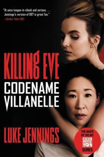 Cover for Luke Jennings · Killing Eve Codename Villanelle (Book) (2018)