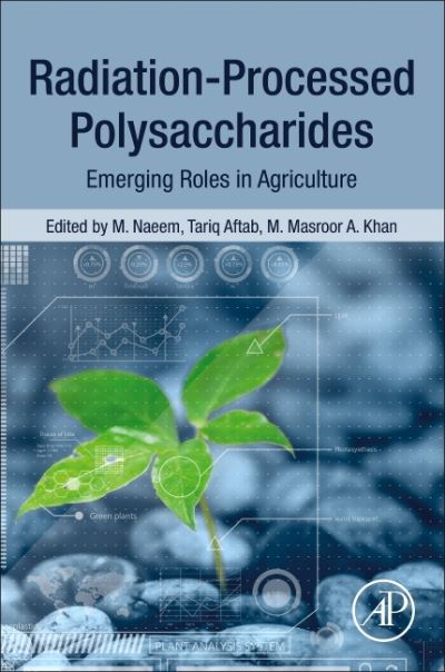Cover for Radiation-Processed Polysaccharides: Emerging Roles in Agriculture (Paperback Book) (2021)