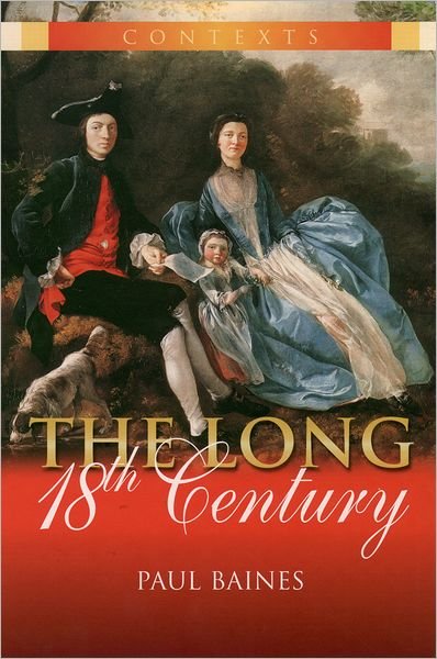 Cover for Paul Baines · The Long 18th Century (Contexts) (Paperback Bog) (2004)