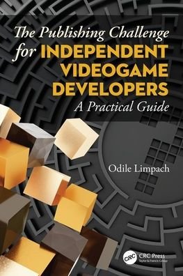 Cover for Odile Limpach · The Publishing Challenge for Independent Video Game Developers: A Practical Guide (Paperback Bog) (2020)
