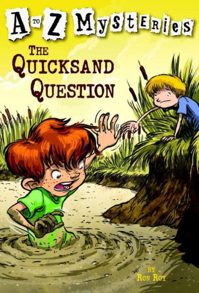 A to Z Mysteries: The Quicksand Question - A to Z Mysteries - Ron Roy - Livros - Random House USA Inc - 9780375802720 - 28 de maio de 2002