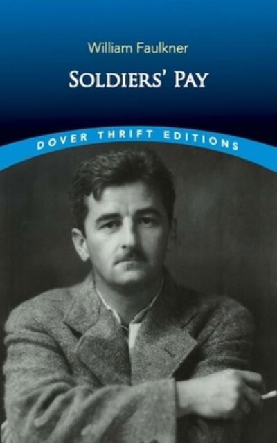 Cover for William Faulkner · Soldiers' Pay - Thrift Editions (Taschenbuch) (2022)