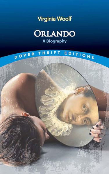 Cover for Virginia Woolf · Orlando: a Biography - Thrift Editions (Paperback Book) (2024)